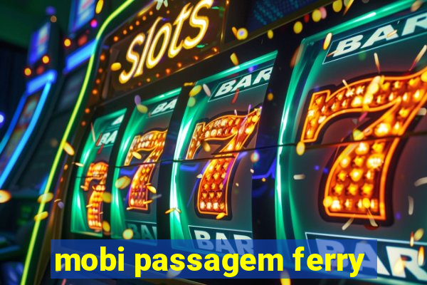 mobi passagem ferry